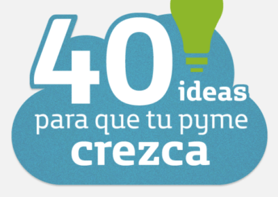 40 ideas para que tu pyme crezca