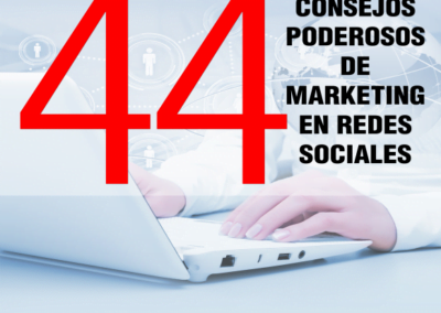 44 consejos poderosos de marketing en redes sociales