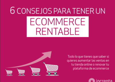 6 Consejos para tener un Ecommerce rentable