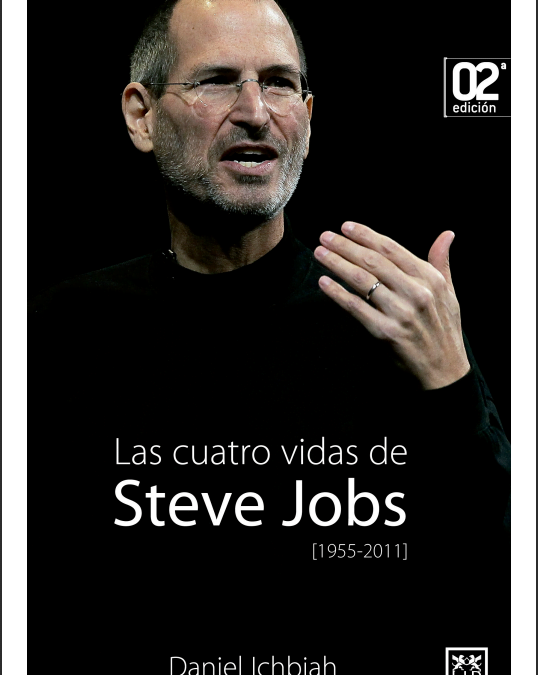 Las cuatro vidas de Steve Jobs