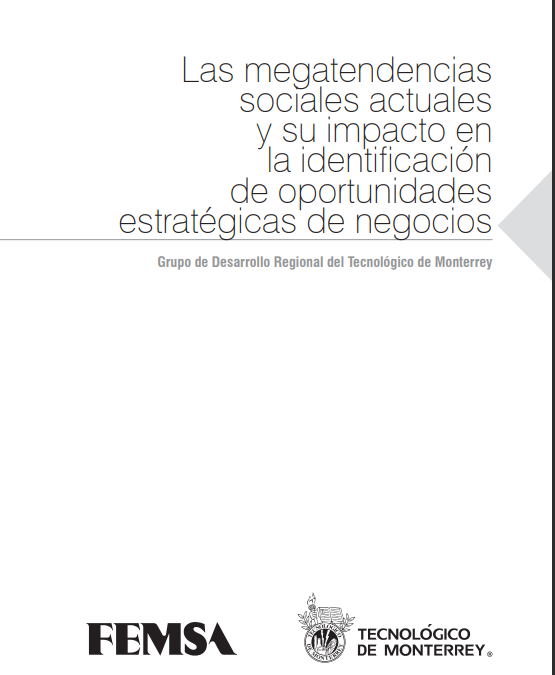 Las megatendencias sociales actuales y su impacto en la identificacion de oportunidades estratégicas de negocio