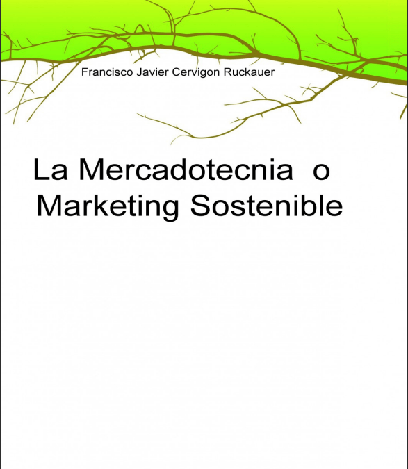 La Mercadotecnia o Marketing Sostenible