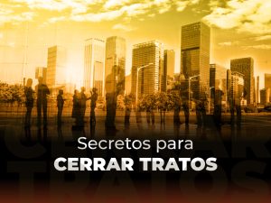 Secretos para cerrar tratos